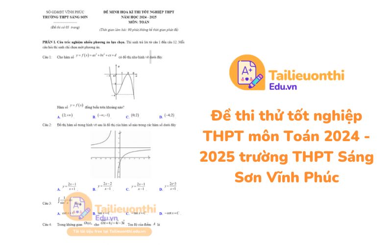 Đề thi thử tốt nghiệp THPT môn Toán 2024 - 2025 trường THPT Sáng Sơn Vĩnh Phúc